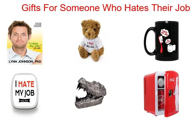 gifts for someone who hates their job