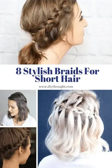8 Stylish Braids For Short Hair Diy Thought