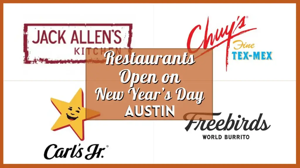 https://sf.ezoiccdn.com/ezoimgfmt/austinot.com/wp-content/uploads/2023/12/Austin-Restaurants-Open-On-New-Years-Day-2024-Verified-hours-for-food-places-near-you.png?ezimgfmt=ng%3Awebp%2Fngcb1%2Frs%3Adevice%2Frscb1-2