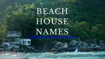 Beach House Names And Puns For Homes Near The Sea