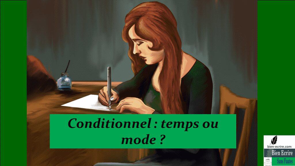 Conditionnel : temps ou mode ?