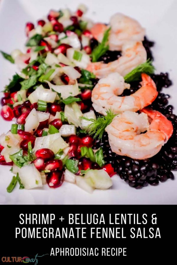 Shrimp Bedded on Beluga lentils Snuggled by Pomegranate Fennel Salsa