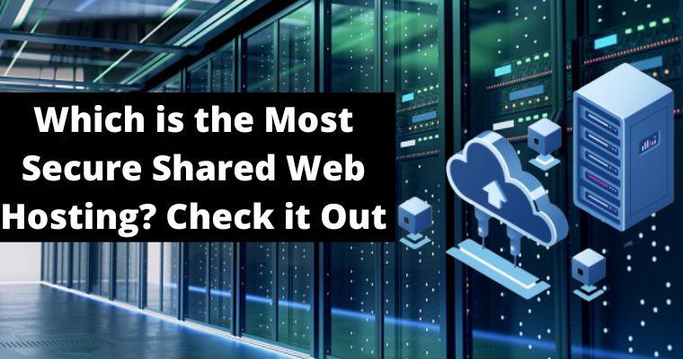 which is the most secure shared web hosting