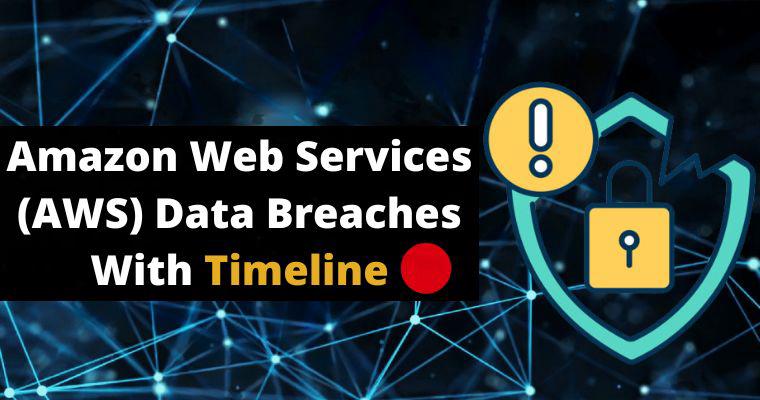 amazon web services (aws) data breaches with timeline