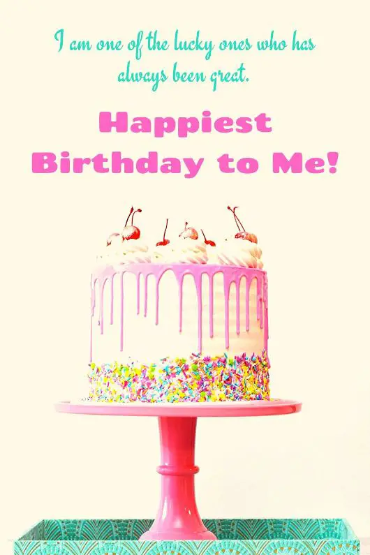Mar 2023] Heartfelt Happy Birthday Wishes to Myself
