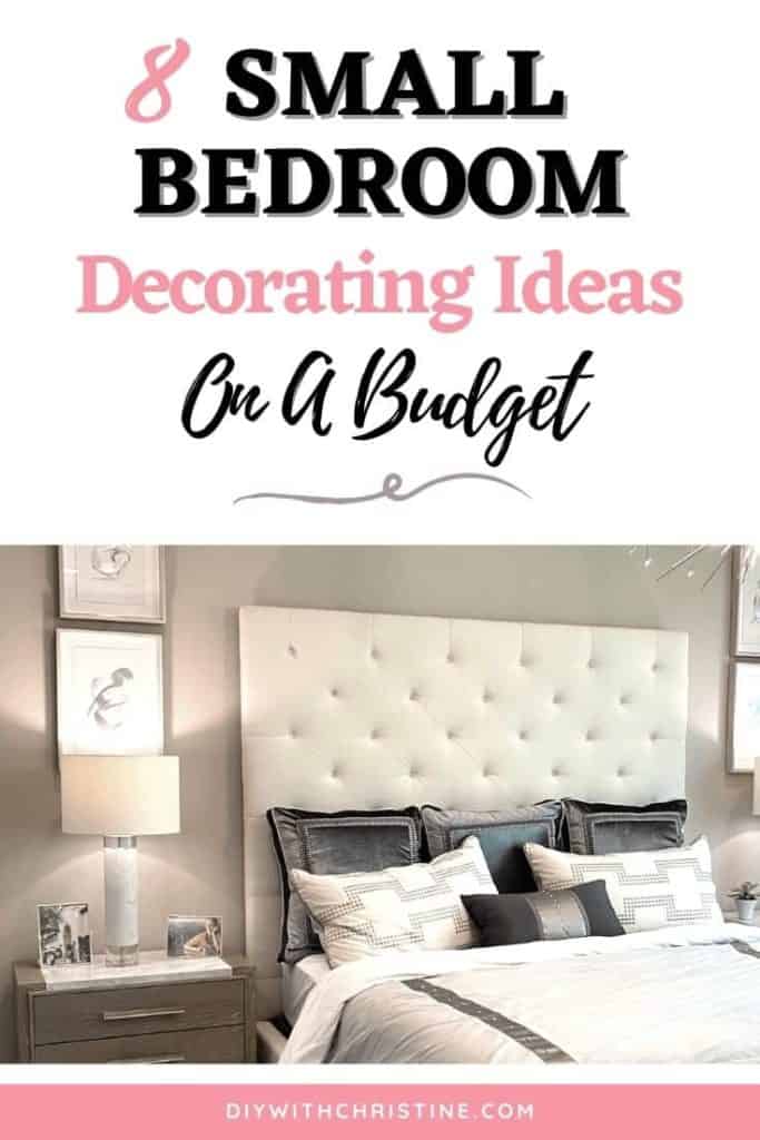 8 Easy Small Bedroom Decorating Ideas On A Budget Diy With Christine - Small Bedroom Decorating Ideas