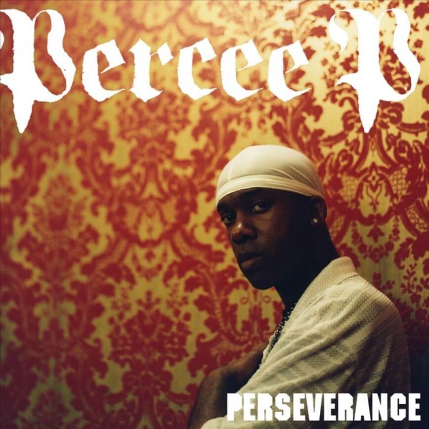 Percee P - Perseverance (2007) | Review