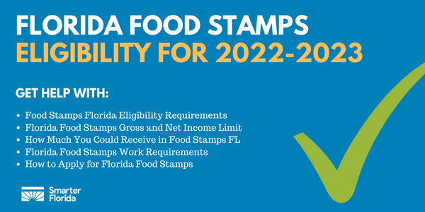 Florida Food Stamps Eligibility for 2022-2023