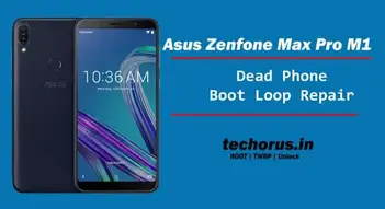 Repair Asus Zenfone Max Pro M1 Dead Boot Or Bootloop Techforus In Repair Asus Zenfone Max Pro M1 Dead Boot Or Bootloop Techforus In