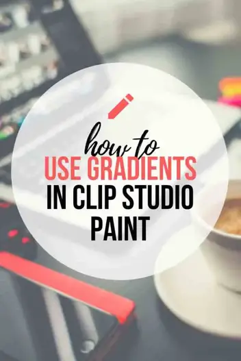 How To Use Gradients And Gradient Maps In Clip Studio Paint Don