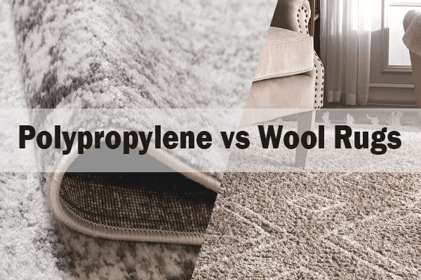 Polypropylene Rugs Vs Wool Comparison, Is Wool Rug Better Than Synthetic