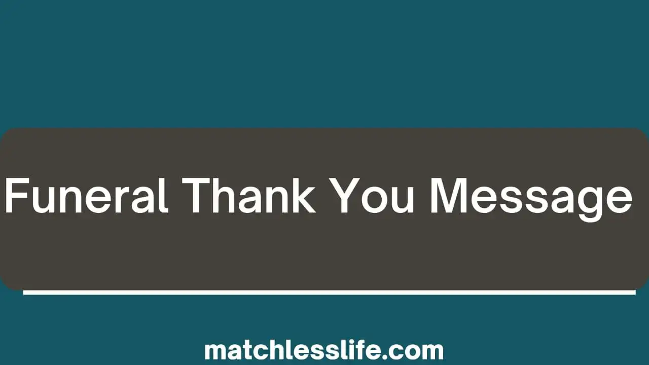 Funeral Thank You Message from Family