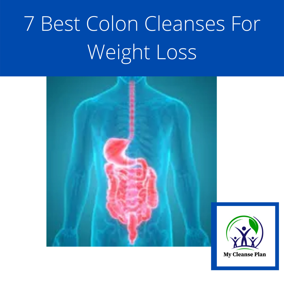 The 7 Best Colon Cleanses For Weight Loss