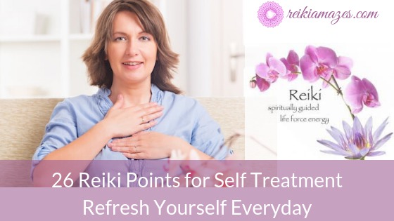 26 reiki points refresh yourself everyday