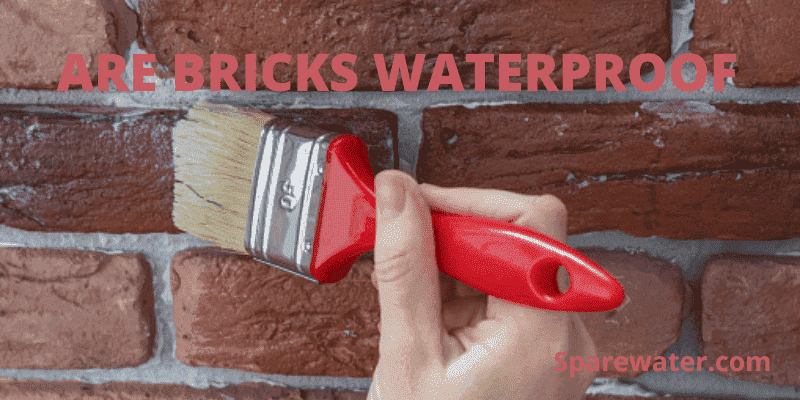 Are Bricks Waterproof