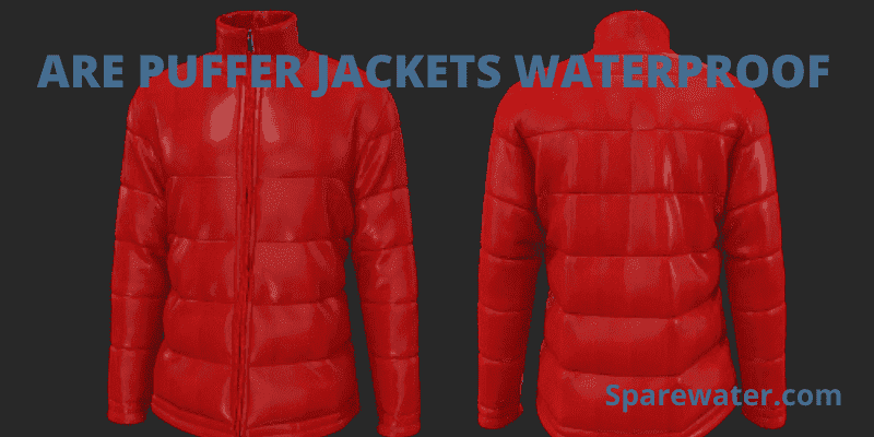 Are Puffer Jackets Waterproof