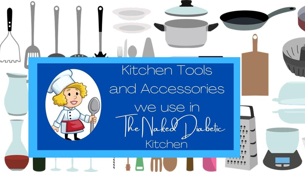 kitchen tools in The Naked Diabetic kitchen