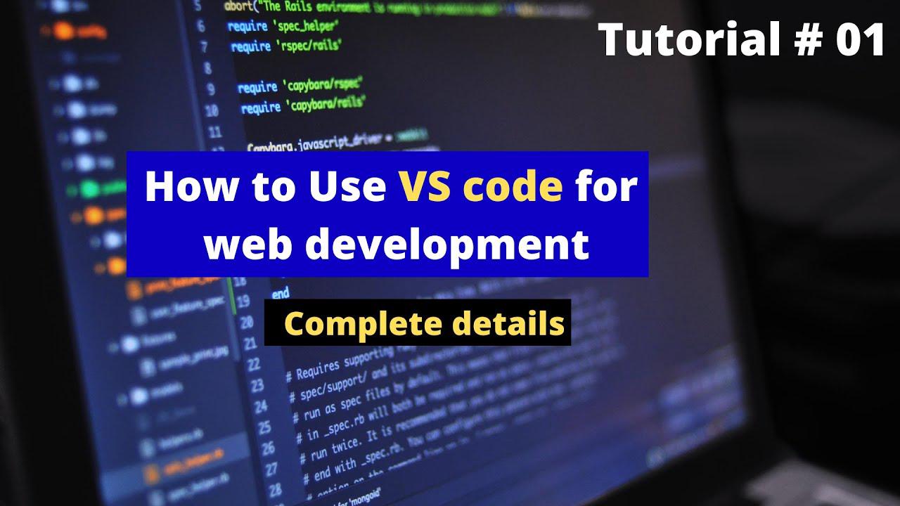 how-to-use-vs-code-for-web-development-complete-detail-website