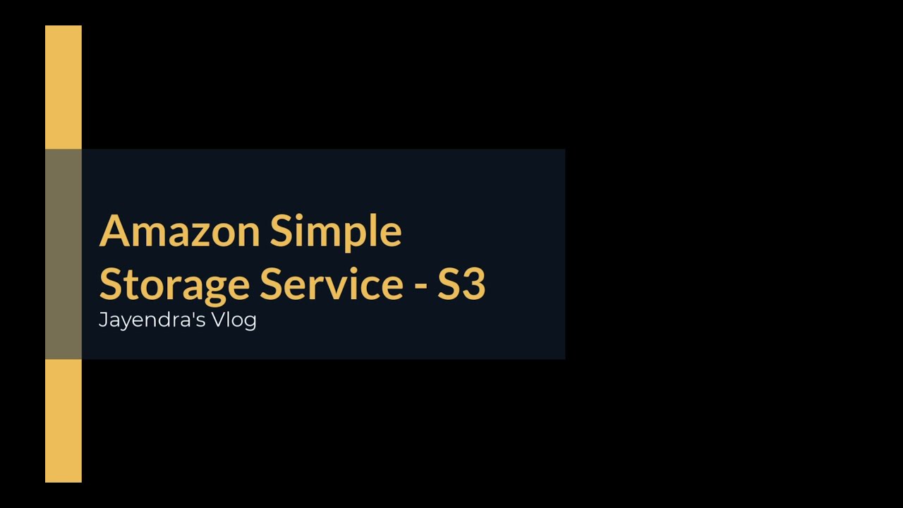 Amazon Simple Storage Service - S3