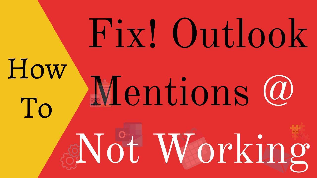 'Video thumbnail for Outlook Mentions Not Working, How to Fix it ?'