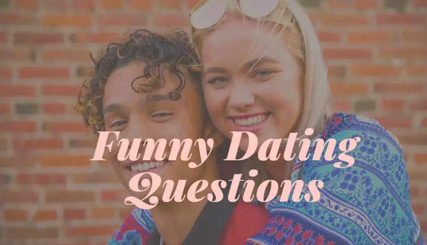 Funny Dating Questions
