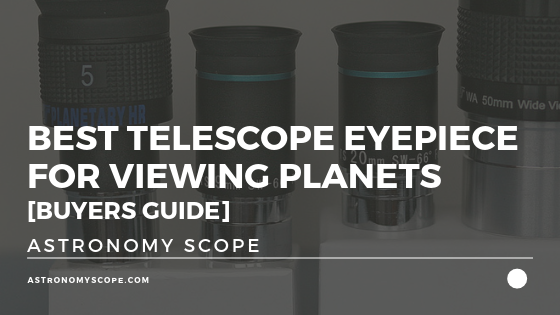best eyepiece for moon