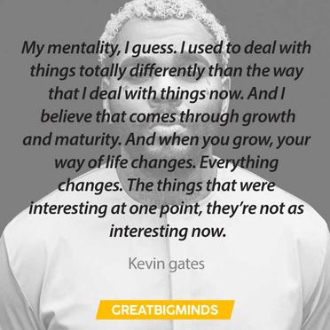 9+ Kevin Gate Quotes