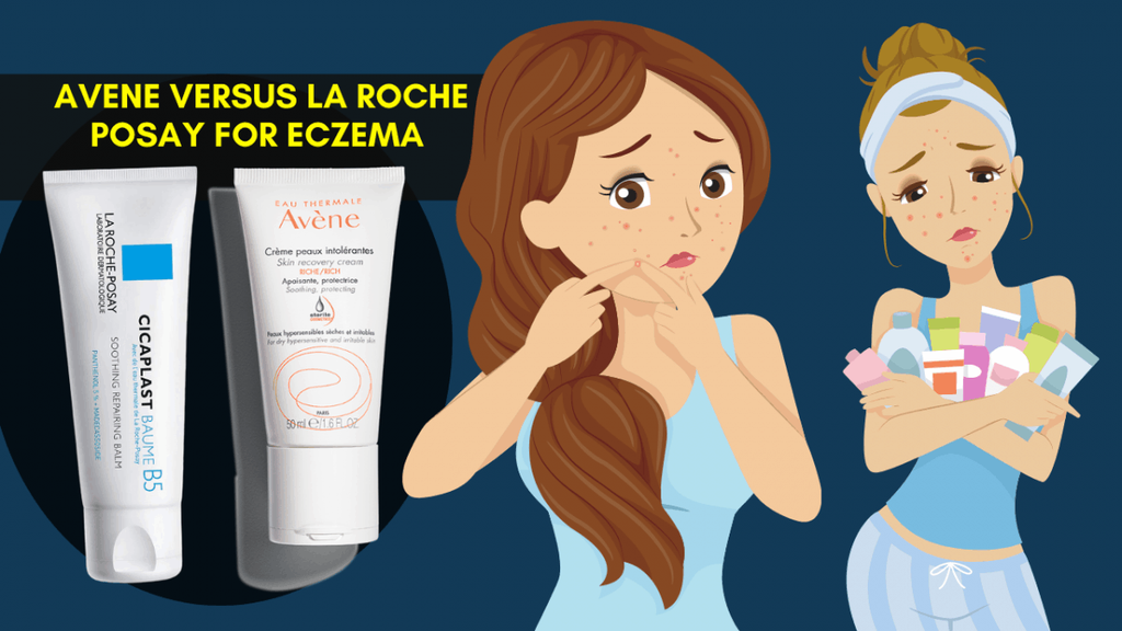 Avene versus LA Roche Posay for Eczema