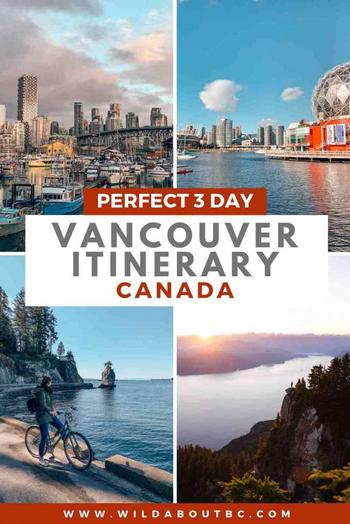 PERFECT 3 DAY ITINERARY IN VANCOUVER - Wild About BC
